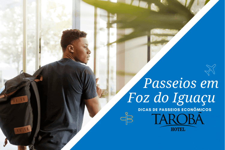 Passeios em Foz do Iguaçu dicas de passeios econômicos