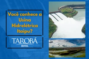 ¿Conoce la Central Hidroeléctrica de Itaipú en Foz do Iguaçu?