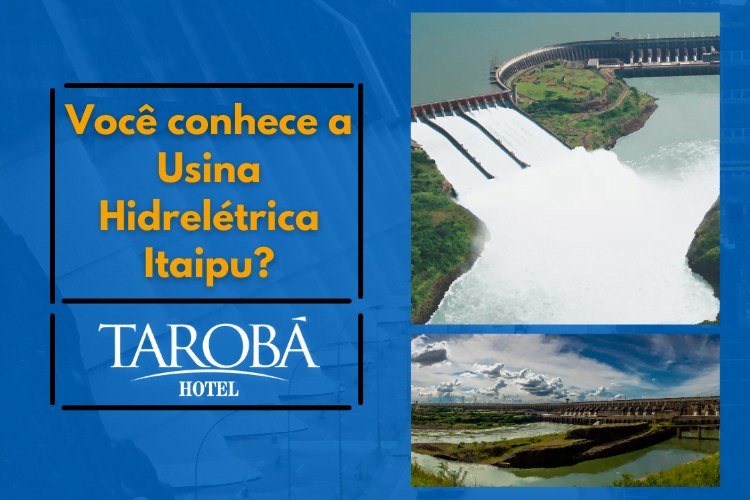 Você conhece a Usina Hidrelétrica Itaipu de Foz do Iguaçu