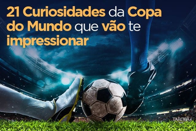 Curiosidades da Copa do Mundo