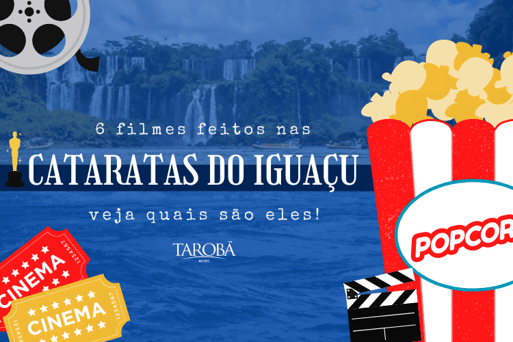 6 filmes feitos nas Cataratas do Iguaçu, veja quais são eles!