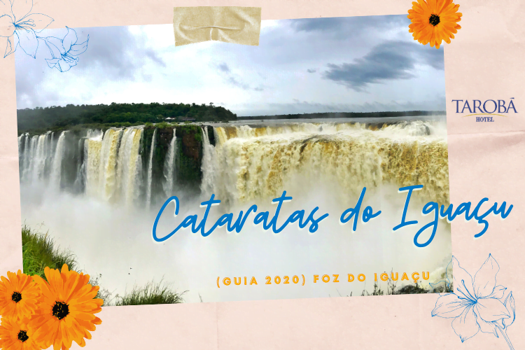 Guia 2020 Foz do Iguaçu Cataratas do Iguaçu Hotel Tarobá