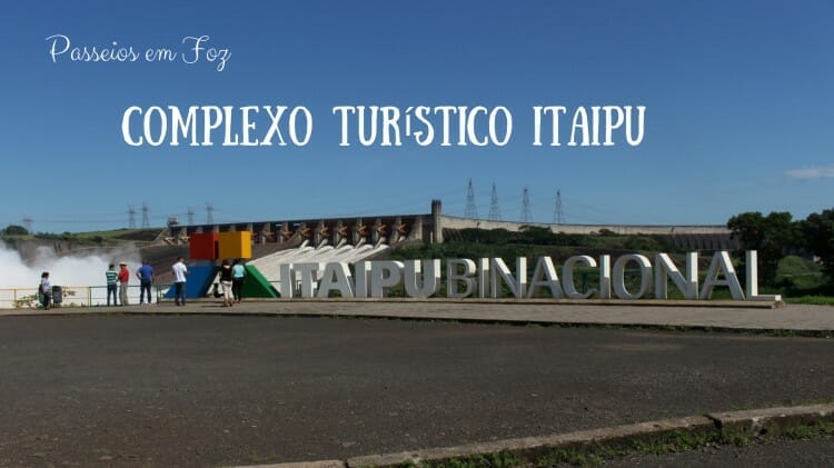 Complexo Turístico de Itaipu