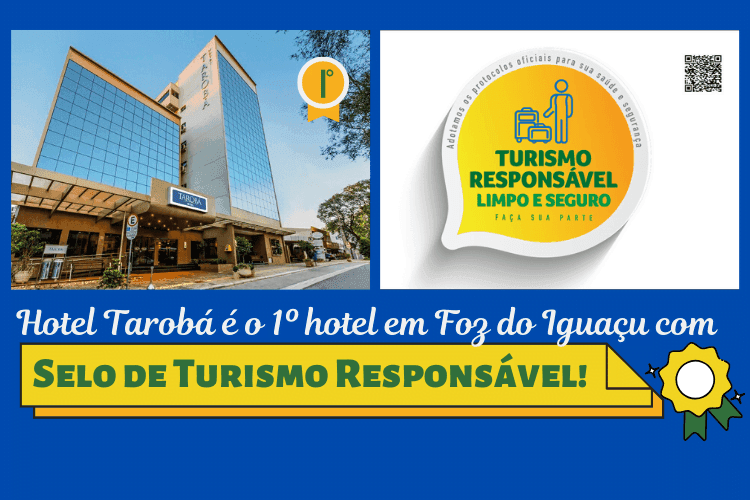 Hotel Tarobá é o 1º hotel em Foz do Iguaçu com Selo de Turismo Responsável! (2)