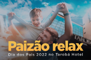 Paizão Relax - Dia dos Pais 2022