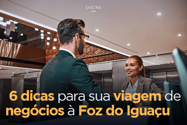 Viagem de negócios à Foz do Iguaçu.