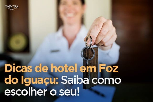 Dicas de hotel em Foz do Iguaçu
