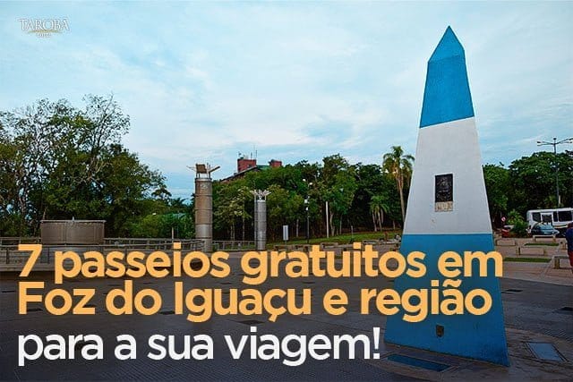 Passeios gratuitos em Foz do Iguaçu