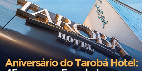 Aniversário do Tarobá Hotel