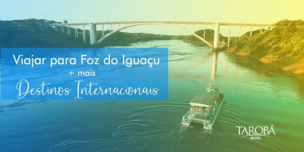 viajar-para-foz-do-iguacu-destinos-internacionais-02