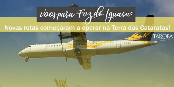 voos-para-foz-do-iguacu-novas-rotas-comecaram-a-operar-na-terra-das-cataratas-capa